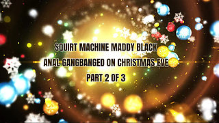 Stepbrothers Butt Fuck Tan Squirting MILF Maddy Black in Crazy Christmas Threesome - Immoral Family 4K