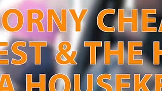 The Horny Cheating Guest and the Hot Latina Housekeeper