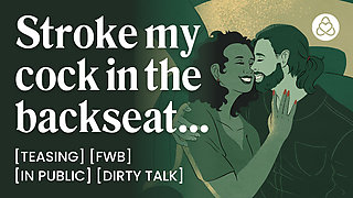 ASMR Audio Porn: Stroking Your FWB in the Backseat After a Night Out - Car Sex & Teasing - Erotic Audio Roleplay for Wom