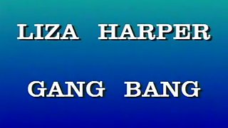 Liza Harper Gang Bang