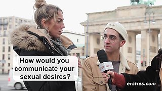 Ersties - Girls Hit the Streets Of Berlin For a Q & A with Men about Sex