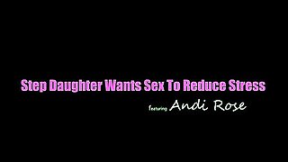 MyFamilyPies Andi Rose - Step Daughter Wants Sex To Reduce