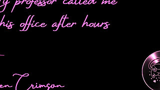 My Professor Called Me to His Office After Hours