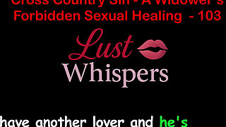 Cross Country Sin: a Widower’s Illicit Sexual Healing Part One Hundred Three - English Audio Sex Story