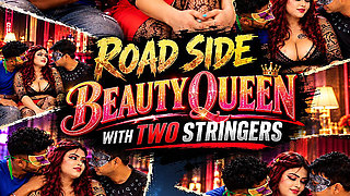 Road Side Beautiqueen Fucked by Two Strengers Part 1