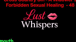 Cross Country Sin: a Widower’s Illicit Sexual Healing Part 48 - English Audio Sex Story