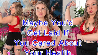 Maybe You'd Get Laid if You Cared About Your Health
