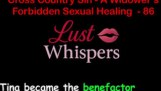 Cross Country Sin a Widower’s Forbidden Sexual Healing Part 86 - English Audio Sex Story